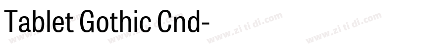 Tablet Gothic Cnd字体转换